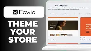 How To Theme Your Ecwid Store (Step-By-Step)