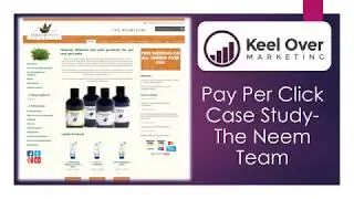 Pay Per Click Case Study: The Neem Team