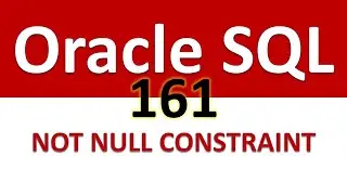 SQL for Beginners   161   NOT NULL CONSTRAINT