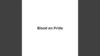 Blood an Pride