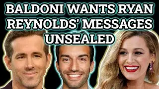 BREAKING: Justin Baldoni Wants Court to Unseal Ryan Reynolds' Messages