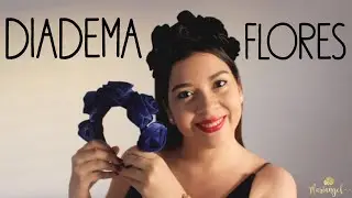 COMO HACER UNA DIADEMA DE FLORES - DIY - RÁPIDO Y FÁCIL - QUEDATE EN CASA