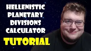 Hellenistic Planetary Divisions Calculator Tutorial