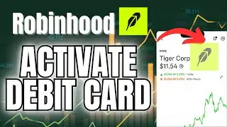 How to Activate Robinhood Debit Card 2025?