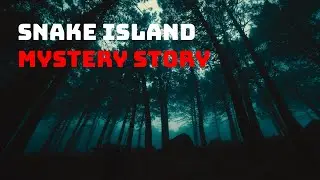 The Terrifying, Mysterious True Story That Unfolded on Snake Island