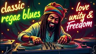 🎶 Chill Reggae Blues Mix &ndash; Smooth Tunes to Relax & Enjoy the Moment🎶🌿