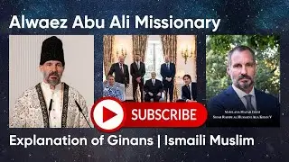 Alwaz Abu Ali Missionary #Explanation of Ginnan# Ismaili Muslim