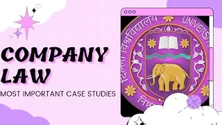 COMPANY LAW | MOST IMPORTANT CASE STUDIES | UNIT 1-5 | SEM 2 | BCOM | DU/SOL/REGULAR/NCWEB