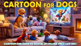 Cartoon Calm TV for Dogs 🐾📺Low Stress Music and Visual Flow 🎵✨Designed for Dogs Relaxing at Home