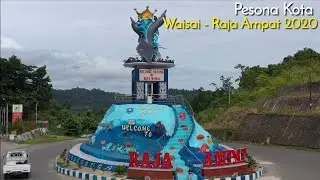 Kota Waisai Raja Ampat 2020, Drone View Papua Barat