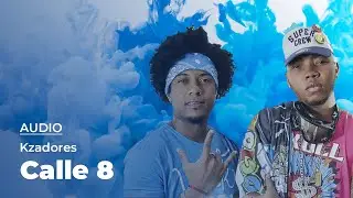 Kzadores - Calle 8 (Audio)