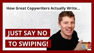 Dump your SWIPE FILE in the Trash! [copywriting]