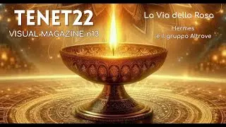 Tenet22 - Visual magazine n13 - La Via della Rosa