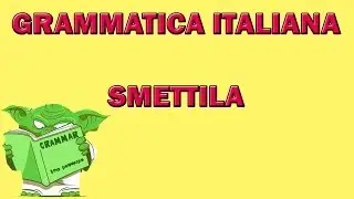 Significato e utilizzo di SMETTILA