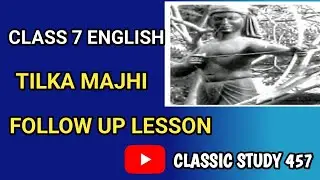 7 class English | Tilka Majhi | Follow up lesson | Odia midium