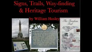 Museology #3: Signs, Trails, Wayfinding & Heritage Tourism
