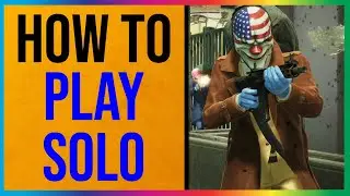 Payday 3 How To Play Solo (QUICK & EASY)
