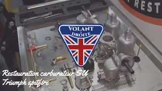 Rénovation des carburateurs SU Triumph Spitfire