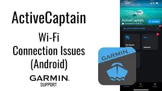 ActiveCaptain | Проблемы с подключением Wi-Fi&reg; (Android&trade;) | Поддержка Garmin