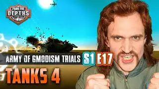 Army Of Gmodism Trials S1E17: Tanks 4 | From the Depths