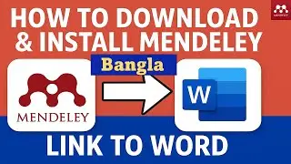 How to Install Mendeley Reference Manager & Use It in Word | Bangla: Step-by-Step Guide
