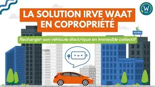 La solution IRVE WAAT pour la copropri&eacute;t&eacute;