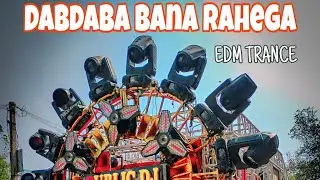 Dabdaba Bana Rahega Edm Trance 🎛️Public Event Baskhari #DabdabaBanaRahega #publicevent