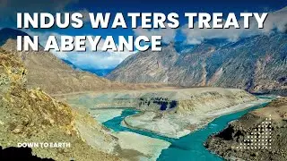 Treaty in Abeyance: Climate, Conflict & the Indus Waters
