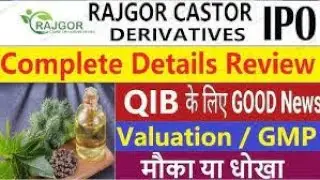 Rajgor Castor Derivatives Ltd IPO