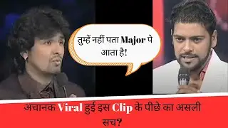 Why is he not happy with the judgement given to him by Sonu Nigam in X Factor?