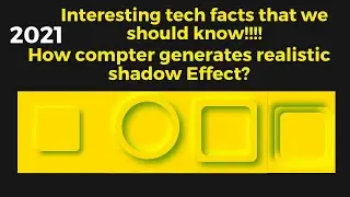 How computer generates realistic shadows on screen | HTML5 | CSS3