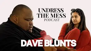 Dave Blunts on groupies and fame | Undress the Mess Podcast | @DaveBlunts