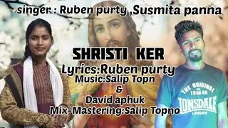 New 2023 Christian song//Shristi ker//Ruben purty//Susmita panna//