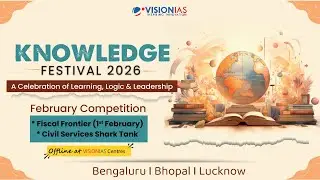 🚀 VisionIAS Knowledge Festival 2026 &ndash; Beyond Books, Into Action! | Starts: 1st February