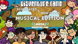 Disventure Camp: Eliminated & Non-Stars ~ Musical Edition || Fanmade Re-designs & Commentary