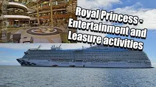 All the leisure and entertainment options on the Royal Princess - a mini ship tour