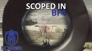 Battlefield 4 - Scoped In