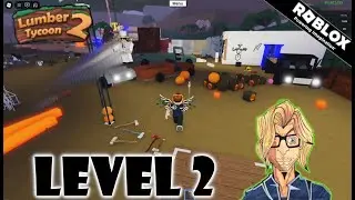 Roblox - Lumber Tycoon 2 - Lets Get This Base Cleaned up.