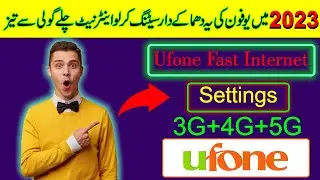 Ufone Ke Full Fast Internet Settings 2023 || 2023 Ufone Ke Sab Se Ache Net Settings Karne Ka Tarika