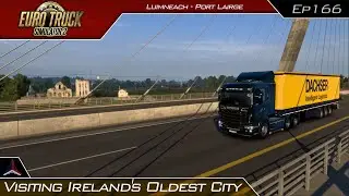 Visiting Ireland's Oldest City | Euro Truck Simulator 2 - Promods 2.70 | #166