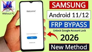 Samsung Android 11/12 Frp Bypass 2026 | Apps Not Working | Google Account Unlock | Without PC