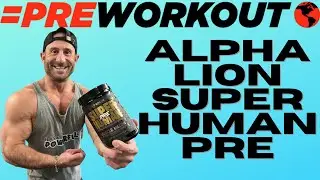 HONEST AND UNBIASED! 😅 Alpha Lion SuperHuman Pre Review
