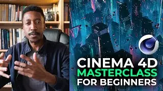 Cinema 4D MasterClass - A Beginners Guide