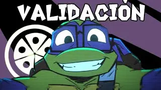 LA VALIDACI&Oacute;N DE DONNIE EXPLICADA | Tales of the TMNT T2