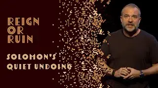 Reign or Ruin | Solomon's Quiet Undoing