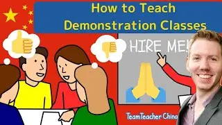 Demo Class Tips: Demonstration TEFL Class in China | TESOL | TESL |