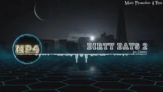 Dirty Days 2 by Jan Chmelar - [Electro Music]