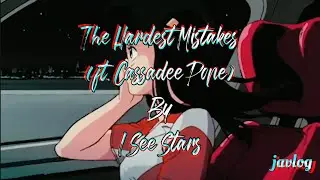 The Hardest Mistakes (ft. Cassadee Pope) | I See Stars | Aesthetic Lyrics