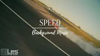 Speed : Electronic Energetic Motivational Background Music