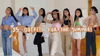 35 OUTFITS FOR THE SUMMER when you have nothing to wear :)